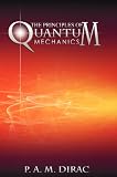 The Principles of Quantum Mechanics