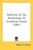 Additions to the Ornithology of Guadalupe Island (1887)