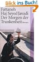 Der Morgen der Trunkenheit: Roman (suhrkamp taschenbuch)
