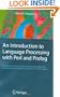 An Introduction to Language Processing with Perl and Prolog: An Outline of Theories, Implementation, and Application with Special Consideration of English, French, and German (Cognitive Technologies)