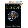 Braintrust: What Neuroscience Tells Us about Morality