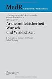 Produkt-Bild: Arzneimittelsicherheit - Wunsch und Wirklichkeit (MedR Schriftenreihe Medizinrecht)