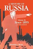 A History Of Russia Volume 2: Since 1855 (Anthem Series on Russian, East European and Eurasian Studies)