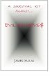 Evil Ex-Wives: A Survival Kit Against....
