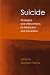 Strategies & Interventions to Reduce or Prevent Suicide