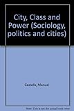City, class and power