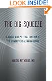 The Big Squeeze: A Social and Political History of the Controversial Mammogram (The Culture and Politics of Health Care Work)