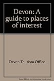 Devon : a guide to places of interest
