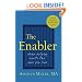 The Enabler: When Helping Hurts the Ones You Love