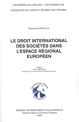 Le droit international des sociétés dans l'espace régional européen
