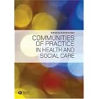 Communities of Practice in Health and Social Care by Andree Le May
