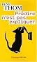 Pr�dire n'est pas expliquer
