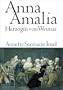 Anna Amalia. Herzogin von Weimar