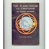 The planetarium and atmospherium;: An indoor universe,