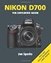 Nikon D700: The Expanded Guide (Expanded Guides)