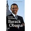 Barack Obama: Amerikas neue Hoffnung