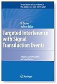 Targeted Interference with Signal Transduction Events (Recent Results in Cancer Research)