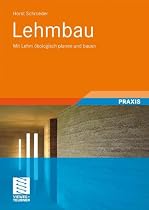 Lehmbau: Mit Lehm ökologisch planen und bauen