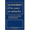 Les suppl�ments d'Un cours en miracles - Le chant de la pri�re, Psychoth�rapie