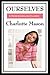 Ourselves: Our Souls and Bodies (Charlotte Mason's Original Homeschooling Series)