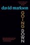 Going Down: A Novel