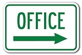 Office with right arrow Sign 12 x 18 Heavy Gauge Aluminum Signs