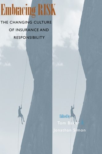 Embracing Risk: The Changing Culture of Insurance and Responsibility