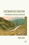 (Post)apartheid conditions : psychoanalysis and social formation