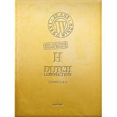 Largo Winch : Tome 5, H ; Tome 6, Dutch connection