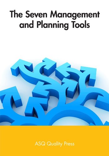 The Seven Management and Planning Tools