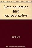 Data collection and representation