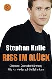 Produkt-Bild: Riss im Gl&uuml;ck: Diagnose: Querschnittl&auml;hmung - Wie ich wieder auf die Beine kam