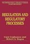 Regulation and Regulatory Processes (The International Library of Essays in Law and Society)