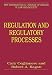 Regulation and Regulatory Processes (The International Library of Essays in Law and Society)