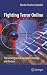 Fighting Terror Online: The Convergence of Security, Technology, and the Law