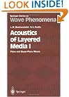 Acoustics of Layered Media I: Plane and Quasi-Plane Waves (Springer Series on Wave Phenomena)