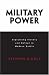 Book Military Power: Explaining Victory and Defeat in Modern Battle