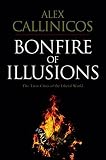 Bonfire of illusions : the twin crises of the liberal world