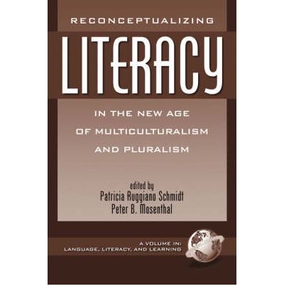 Reconceptualizing Literacy in the New Age of Multiculturalism and Pluralism (Language, Literacy, and Learning) (Paperback) - Common