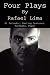 Book Four Plays By Rafael Lima