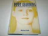 Body learning : an introduction to the Alexander technique