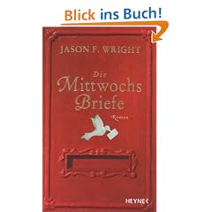 Die Mittwochsbriefe: Roman