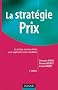 La strat�gie prix - 2�me �dition - Le pricing : nouveau levier pour augmenter votre rentabilit�:Le pricing : nouveau levier pour augmenter votre rentabilit�