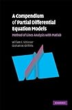 A compendium of partial differential equation models : method of lines analysis with Matlab