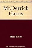 Mr Derrick Harris, 1919-1960