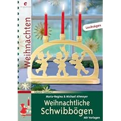 Weihnachtliche Schwibb�gen