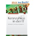 Kennzahlen in der IT: Werkzeuge f�r Controlling und Management