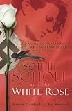 Sophie Scholl and the White Rose