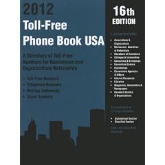 Toll-Free Phone Book USA 2012: A Directory of Toll-Free Telephone Numbers for Businesses and Organizations Nationwide