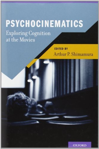 Psychocinematics: Exploring Cognition at the Movies (2013-03-21)